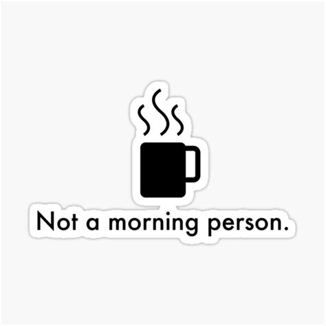 Not A Morning Person Sticker For Sale By Ballpointpenh Redbubble