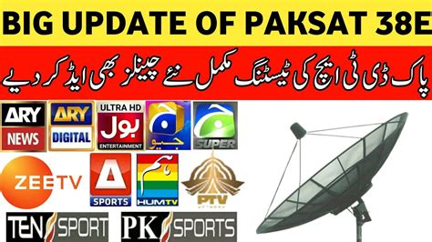 Big Update For Paksat 38e Users Pak Dth Signals Testing Complete On
