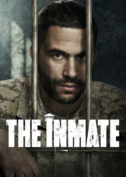 Is The Inmate On Netflix Where To Watch The Series New On Netflix Usa