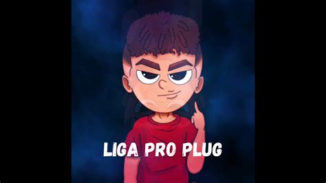 Liga Pro Plug Borracha Youtube