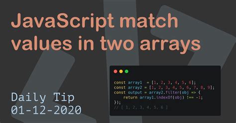 Javascript Find Matching Values In Two Arrays Modern Javascript Blog