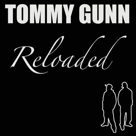 Tommy Gunn Reloaded Digital Single 2017