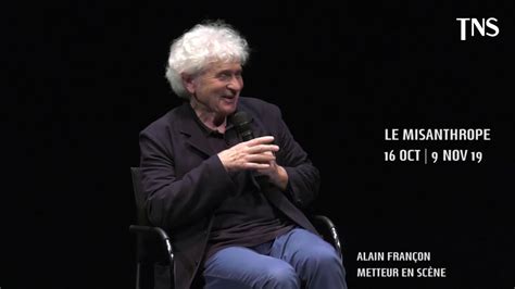 Il a signé une centaine de spectacles, dirigé de grandes institutions dont le théâtre national de la colline à paris et le théâtre du. PREZ alain françon le misanthrope - YouTube