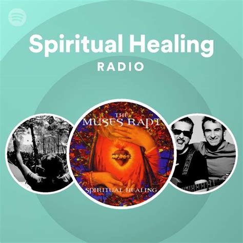 Spiritual Healing Radio Playlist By Spotify Spotify