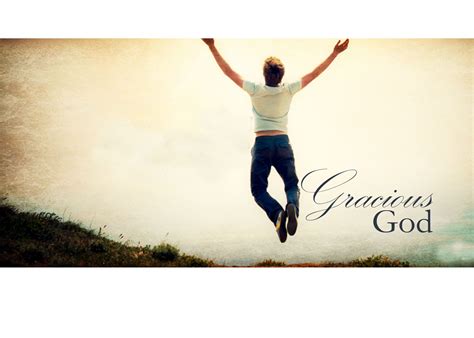 Gracious God Gracious Sermon God