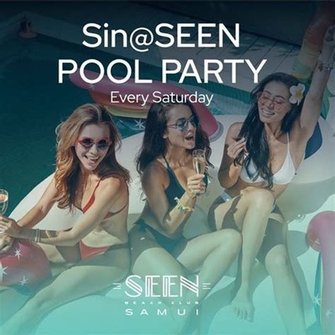 sin seen pool party 2 may 2020 in the seen beach club samui in koh samui