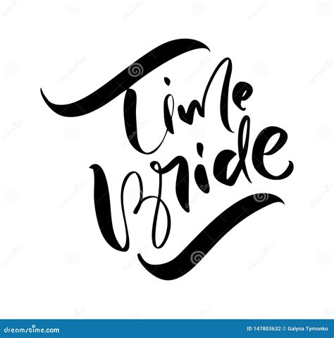 Time Bride Vector Lettering Text On White Background Handwritten