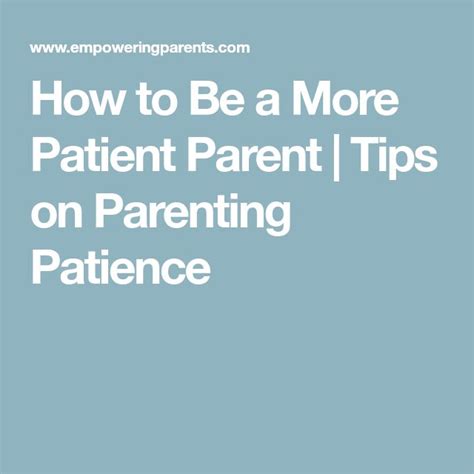 How To Be A More Patient Parent Tips On Parenting Patience