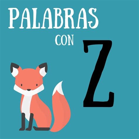 Palabras Con Z 👠 Animales Cosas Colores Paises Frutas