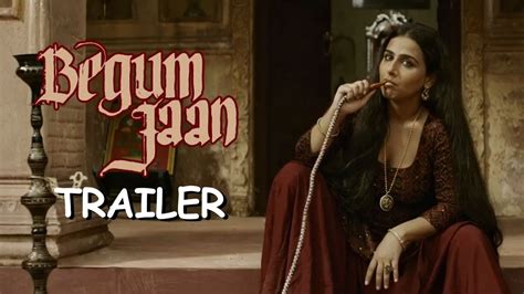 begum jaan offcial trailer vidya balan youtube