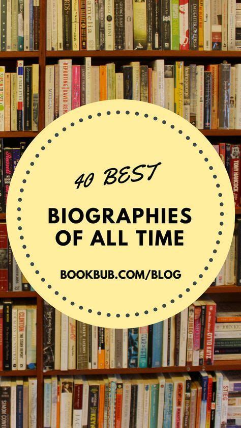 The 40 Best Biographies You May Not Have Read Yet Biography Books