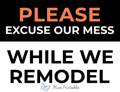 Printable Please Excuse Our Mess While We Remodel Sign