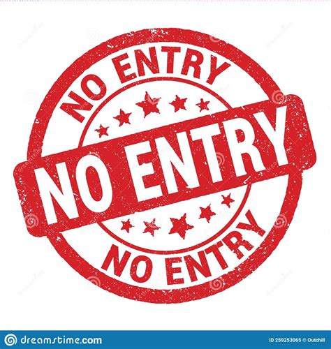 No Entry Text Written On Red Round Stamp Sign Stock Illustration Illustration Of Icon Stamp