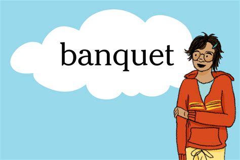 Word Of The Day Banquet The New York Times