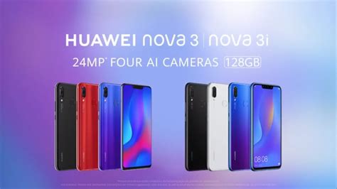 Huaweis Nova 3 And Nova 3i With Ai Cameras Youtube