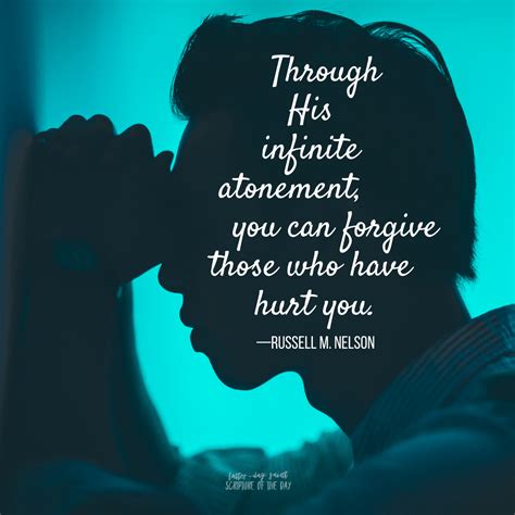 You Can Forgive Those Who Have Hurt You Latter Day Saint Scripture Of