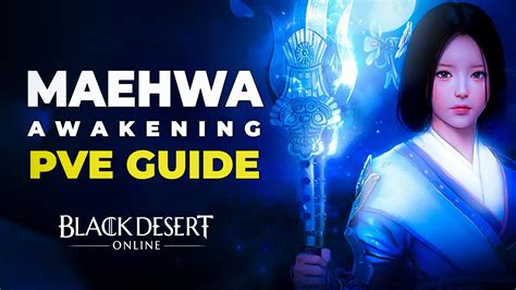 Maehwa Awakening Pve Guide Black Desert Online Youtube