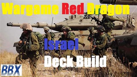Wargame Red Dragon Israel Deck Build Youtube