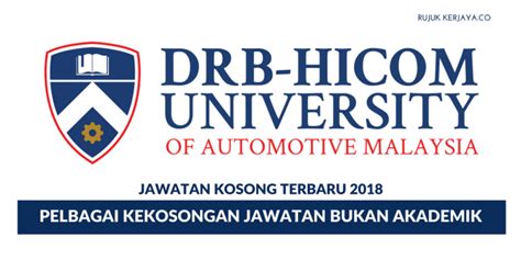 Ia juga akan ditawarkan menerusi konsep micro credential, sejajar dengan. Jawatan Kosong Terkini DRB-HICOM University of Automotive ...
