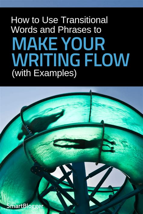 How To Use Transitional Words And Phrases To Make Your Writing Flow