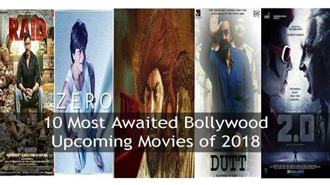 The best of bollywood hindi movies of 2018. 10 Most Awaited Bollywood upcoming movies of 2018 You must ...
