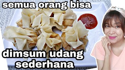 Simak resep berikut ini, seperti dilansir, dailymeal, senin (4/4/2016) CARA MEMBUAT DIMSUM UDANG SEDERHANA - YouTube