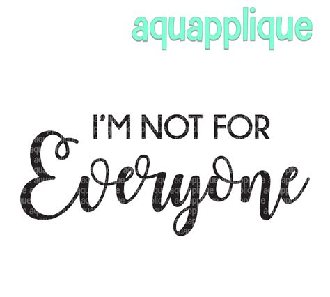 Sale Im Not For Everyone Svg Files For Cricut Etsy
