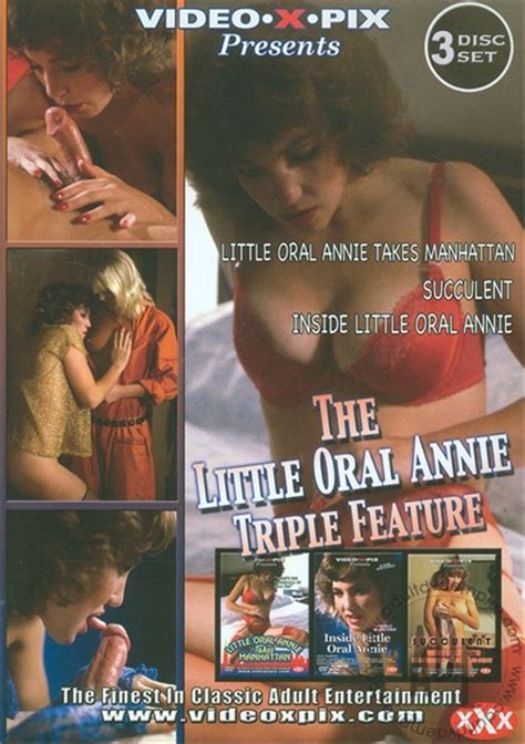 Little Oral Annie Triple Feature The 2010 Adult Dvd Empire