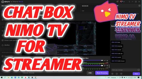Cara Pasang Chat Live Box Di Layar Obs Nimo Tv Streamer Live Streaming