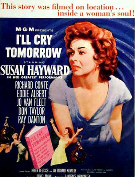 Ill Cry Tomorrow 1955 Susan Hayward Richard Conte Eddie Albert Jo Van Fleet
