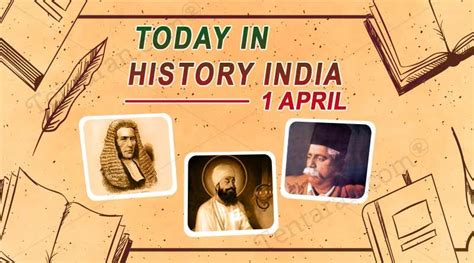 1 April In Indian History April 1 Special Day Today Special Day