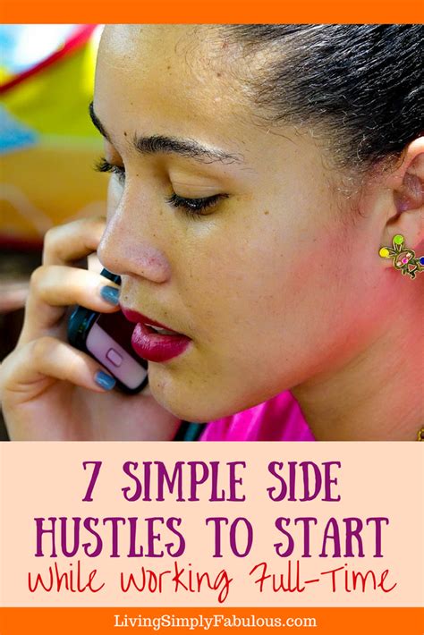7 simple side hustles you can start while working full time living simply fabulous full time