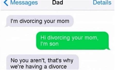 Hi Divorcing Your Mom 9gag