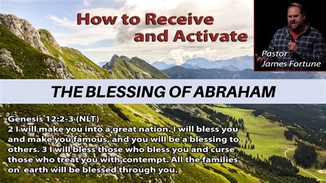 How To Receive The Blessing Of Abraham Youtube