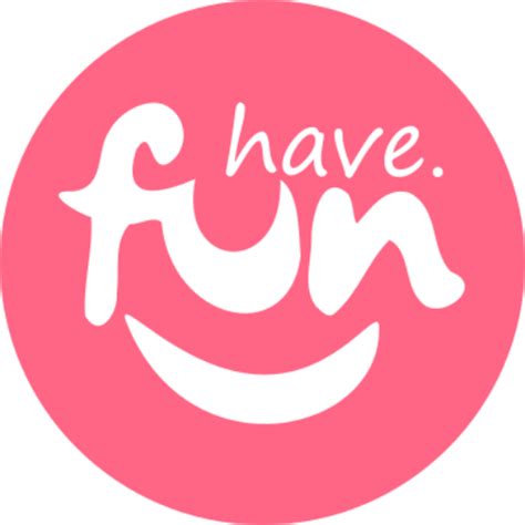 Have Fun Havefun