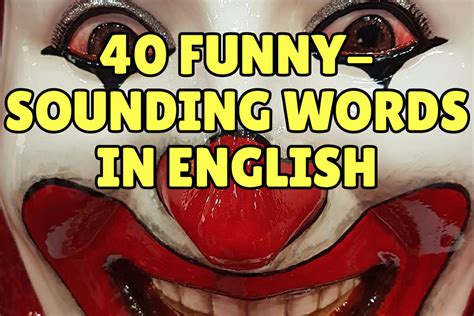 40 Funny Sounding Words In English Espresso English