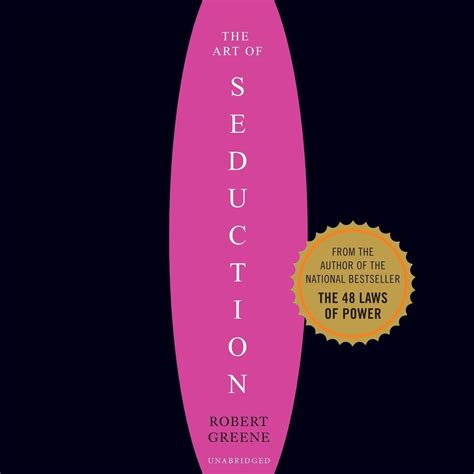 The Art Of Seduction [book] Art Of Seduction Robert Greene Seduction