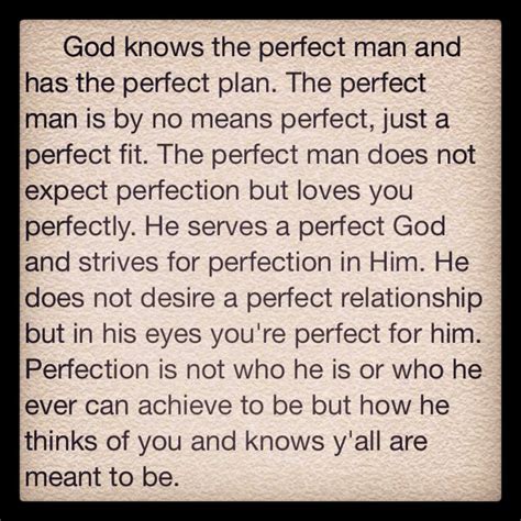 Perfect Man Quotes Quotesgram