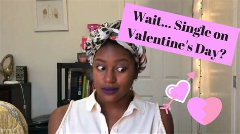 Single On Valentines Day Youtube