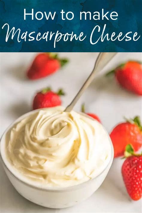Learn How To Make This Delicious Creamy Mascarpone Cheese At Home Perfect With Fruit Or As An