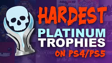 24 Hardest Platinum Trophies On Ps4ps5 2022 Youtube