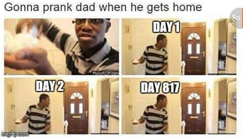√ Waiting For Dad To Come Home Meme