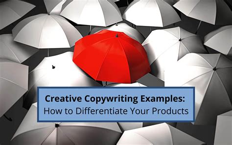 Creative Copywriting Examples How To Differentiate Your Products