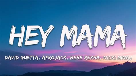 David Guetta Hey Mama Lyrics Ft Nicki Minaj Bebe Rexha Afrojack