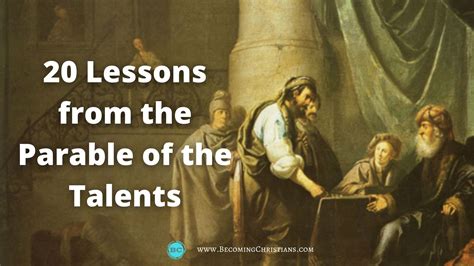 Lessons From The Parable Of The Talents Becoming Christians