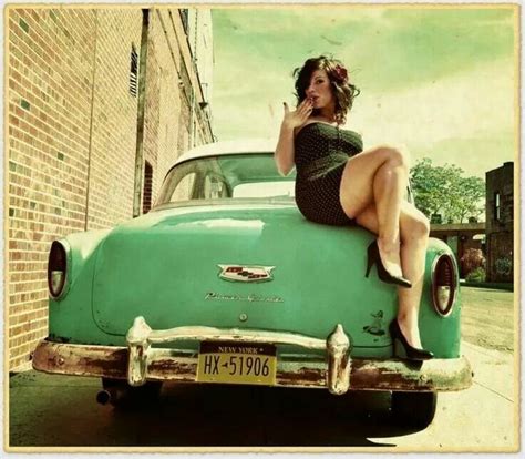 ~ Classic Motors Classic Cars Vintage Pinup Vintage Cars Hot Rods Pin Up Car Female Of The