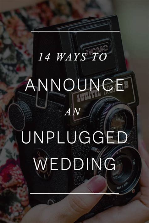14 Ways To Announce An Unplugged Wedding