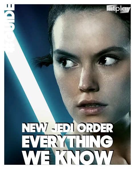 star wars new jedi order cast story timeline and everything we know hitplay news