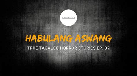 Aatake ang mga aswang sa 'daig kayo ng lola ko'. Scare Fest #39: Habulang Aswang (True Tagalog Horror Stories) - YouTube