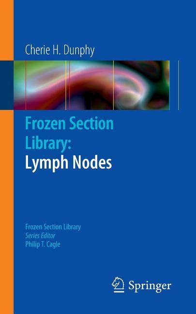 Frozen Section Library Lymph Nodes Series 10 Paperback